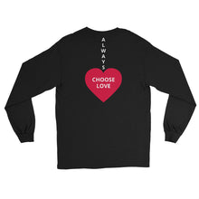 Load image into Gallery viewer, ALWAYS CHOOSE LOVE - Men’s Long Sleeve Shirt - Black