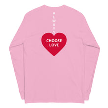 Load image into Gallery viewer, ALWAYS CHOOSE LOVE - Men’s Long Sleeve Shirt - Pink