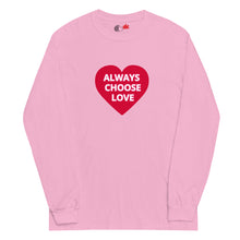Load image into Gallery viewer, ALWAYS CHOOSE LOVE - Men’s Long Sleeve Shirt - Pink