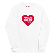 Load image into Gallery viewer, ALWAYS CHOOSE LOVE - Men’s Long Sleeve Shirt - White