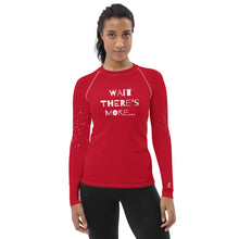 Load image into Gallery viewer, WAIT THERE'S MORE - Women's Rash Guard - Red