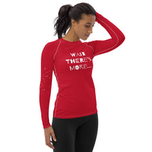 Load image into Gallery viewer, WAIT THERE'S MORE - Women's Rash Guard - Red