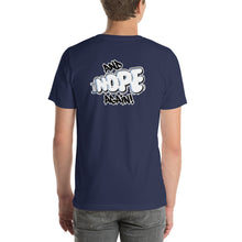 Load image into Gallery viewer, NOPE - Unisex t-shirt - (Color variety)