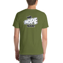 Load image into Gallery viewer, NOPE - Unisex t-shirt - (Color variety)