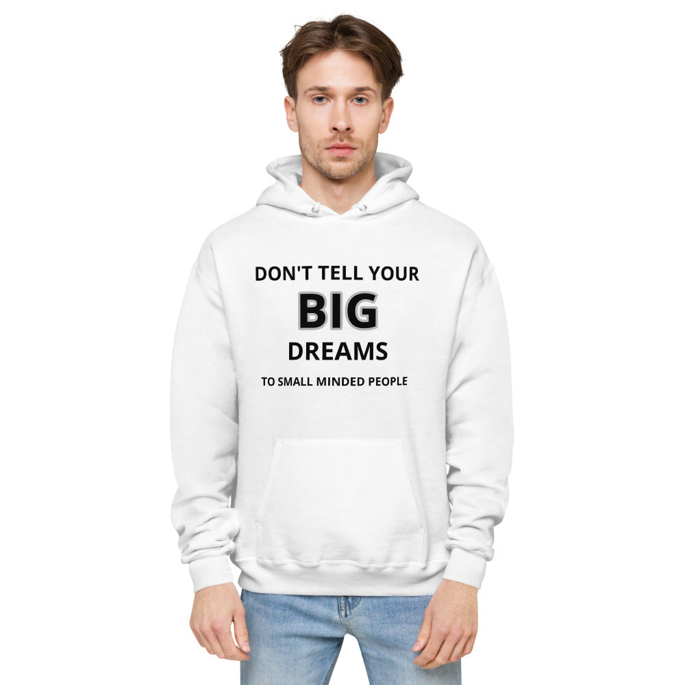 Don't Tell Your Big Dreams Unisex fleece hoodie White